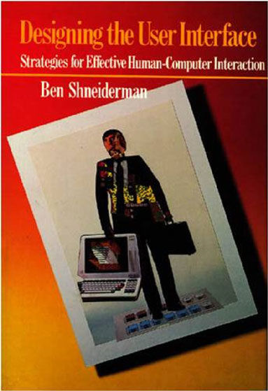Ben Shneiderman, Software Psychology Pioneer, Authored the First HCI Textbook